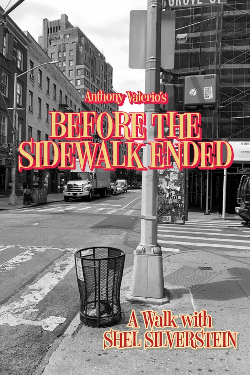 cover for just released--BEFORE THE SIDEWALK ENDED: A WALK WITH SHEL SILVERSTEIN