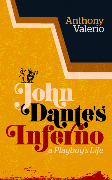 new cover John Dante's Inferno, a Playboy's Life