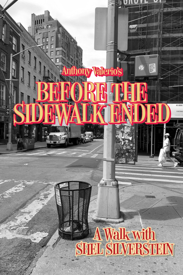 COVER: BEFORE THE SIDEWALK ENDED: A WA;L WITH SHEL SILVERSTEIN