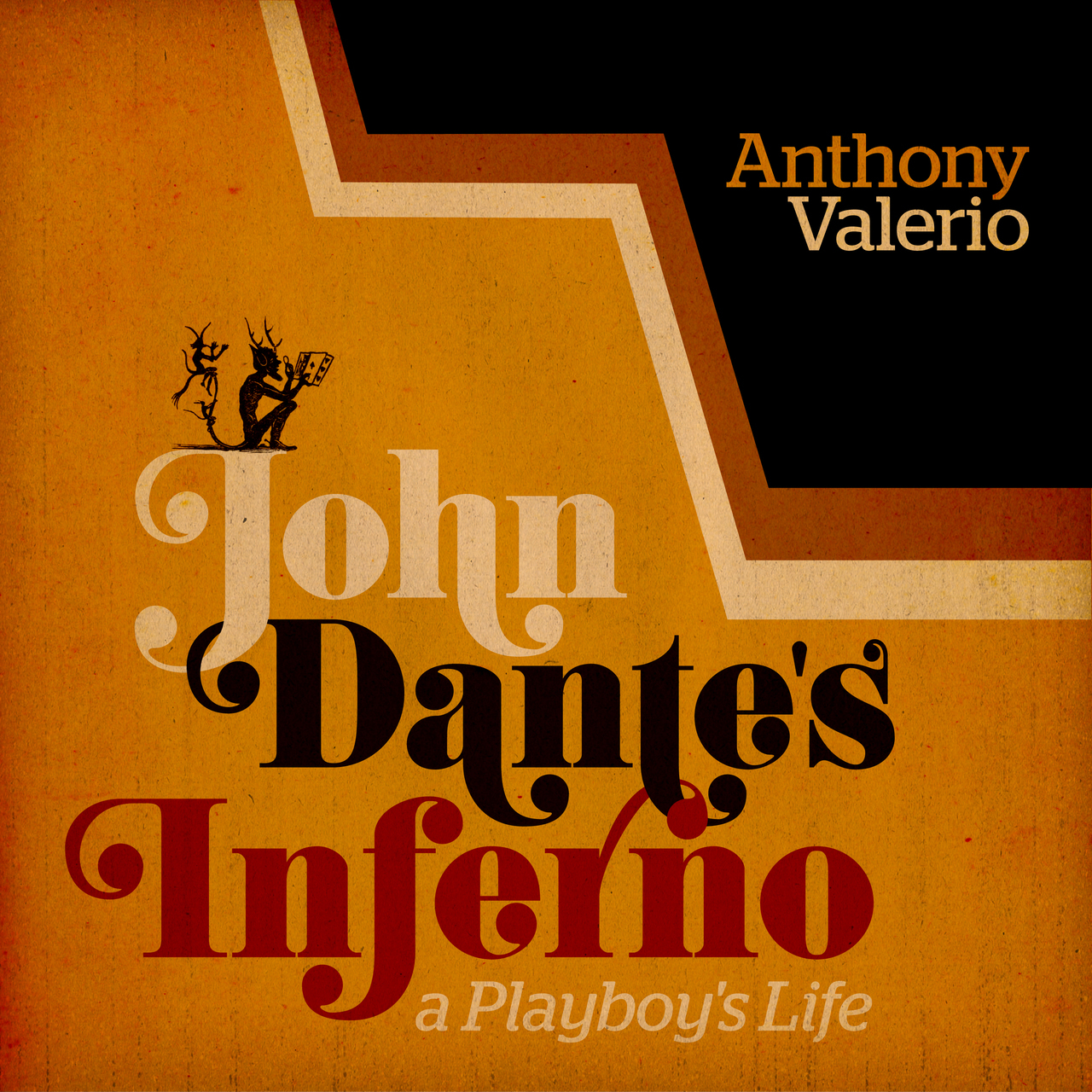 cover: JOHN DANTE'S INFERNO: A PLAYBOY'S LIFE